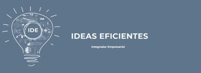 IDE | Ideas Eficientes – Integrador Empresarial
